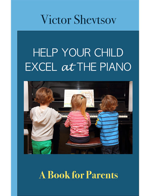 Book-26-Help-Your-Child-Excel-at-the-Piano-Victor-Shevtsov