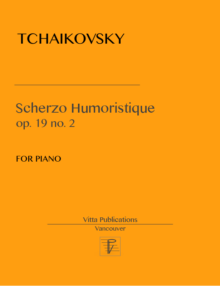 Tchaikovsky. Scherzo  Humoristique, op. 19 no. 2 