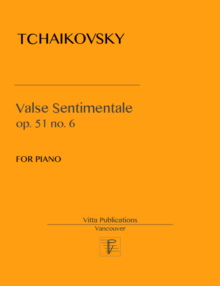 Tchaikovsky. Valse Sentimentale  op. 51 no. 6