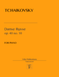 Tchaikovsky. Danse - Russe  op. 40 no. 10